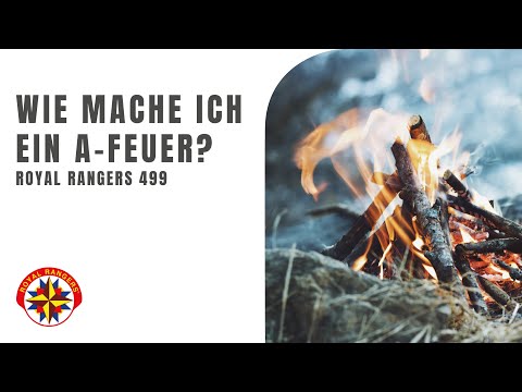 Wie mache ich ein A Feuer - Royal Rangers 499
