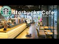 Seoul Starbucks Coffee Shop Ambience - Korea Starbucks Cafe Ambience with Jazz Music for Work