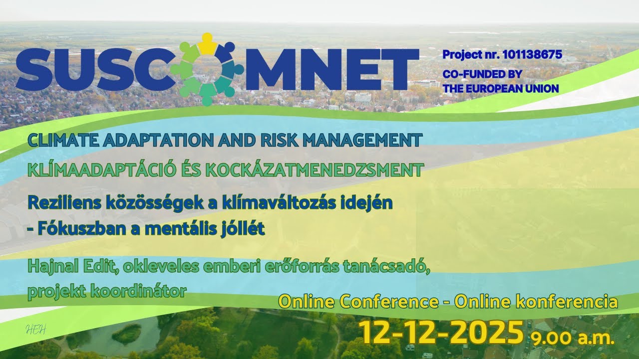 Hajnal Edit - Reziliens közösségek a klímaváltozás - Fókuszban a mentális jóllét