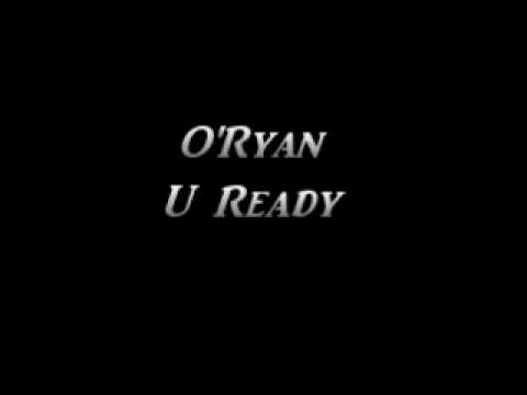 O'Ryan - U Ready