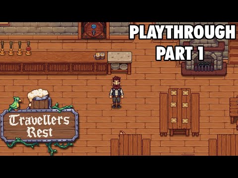 Travellers Rest Full Playthrough Part 1