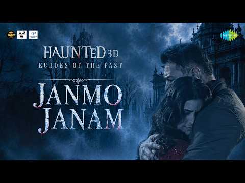 Poster  Janmo Janam Lyrics – Haunted 3D | Mohit Chauhan 