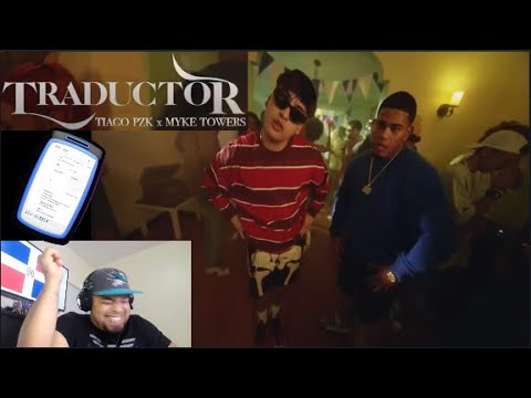 Tiago PZK, Myke Towers - Traductor (Video Oficial) DOMINICANO REACCIONA
