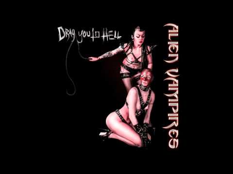 ALIEN VAMPIRES - All The Fakes Must Die