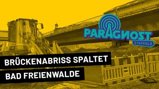 Brückenabriss spaltet Bad Freienwalde // Anwohner und Gewerbetreibende