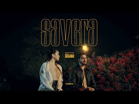 Maanu - savera (prod. Turhan James) (Official Music Video)