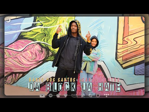 💣 DA BLOCK LA HATE – Banto Dos Santos x Sarah Santos | HIT TRAP-RAP MANELE 2025 🔥 OFICIAL VIDEOCLIP