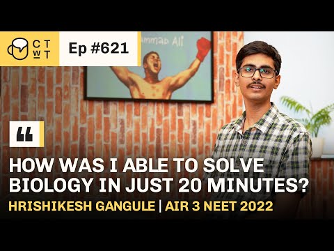CTwT E621 - NEET 2022 Topper Hrishikesh Gangule AIR 3 | 715/720 Marks #neet #neettopper #neet2023
