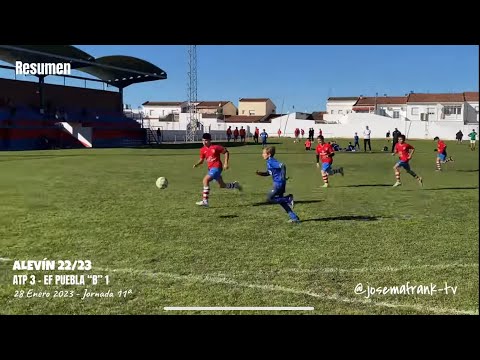 ALEVÍN J11ª 22/23 🎥RESUMEN ATLETICO PUEBLONUEVO 3 - EF PUEBLA “B” 1 (28 Enero 2023)