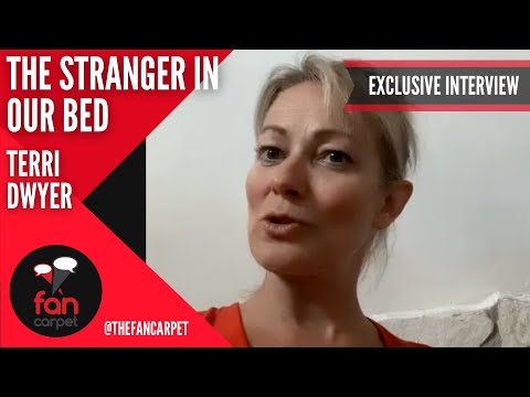 EXCLUSIVE Interview: Terri Dwyer | The Stranger In Our Bed