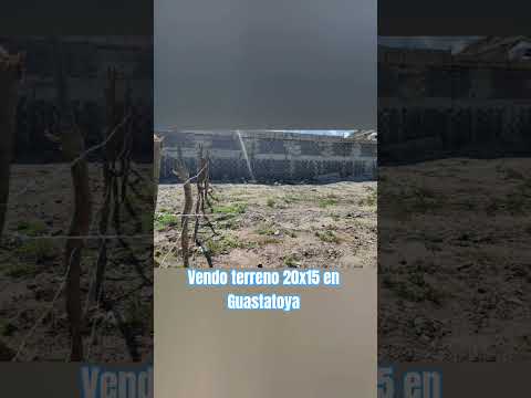 Terreno en venta 20x15 en Guastatoya, El Progreso Guatemala