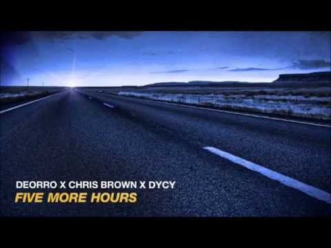 Deorro x Chris Brown x DyCy - Five More Hours & Don't Hold Me Back [Extended Mix]