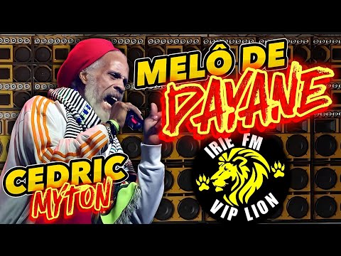 IRIE FM VIP LION _ MELÔ DE DAYANE