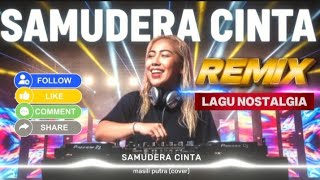 Download lagu (REMIX) SAMUDERA CINTA - LAGU NOSTALGIA | MASILI PUTRA COVER mp3 Download lagu (REMIX) SAMUDERA CINTA - LAGU NOSTALGIA | MASILI PUTRA COVER mp3
