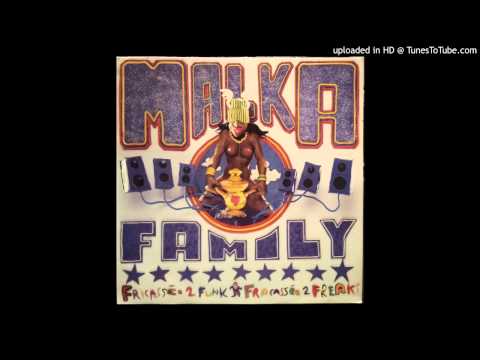 Malka Family - Fricassee de Funk, Fricassee de Fre