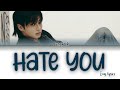 BTS Jungkook Hate You English Lyrics 전정국