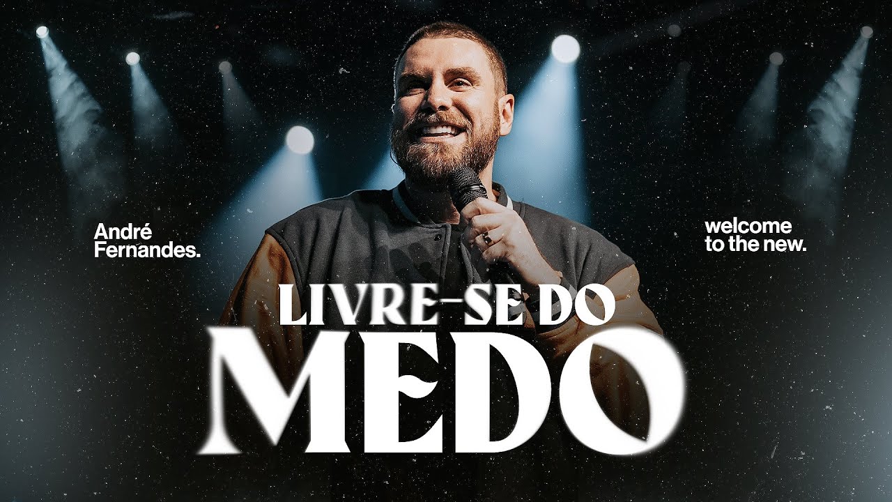 LIVRE-SE DO MEDO! | ANDRÉ FERNANDES | LAGOINHA ALPHAVILLE