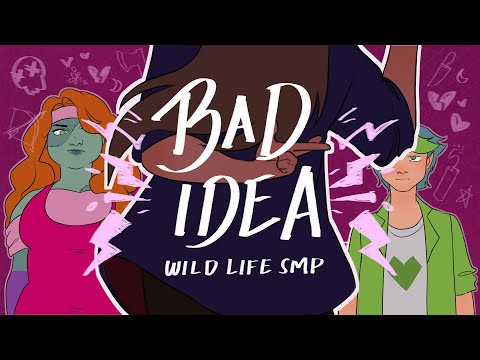 Bad Idea | Wild Life SMP