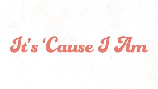 Callista Clark It's 'Cause I Am