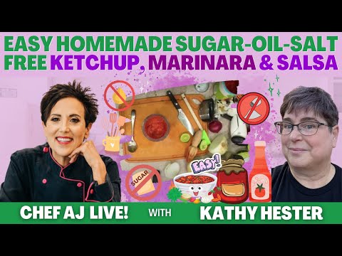 Easy Homemade Sugar-Oil-Salt Free Ketchup, Marinara and Salsa with Kathy Hester