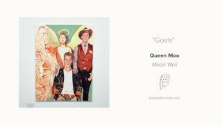 "Goals" by Queen Moo
