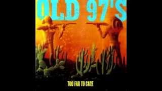 W. Tx. Teardrops, from Too Far to Care, by the Old 97&#39;s