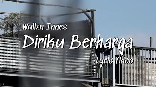 Download lagu Wullan Innes - Diriku Berharga mp3