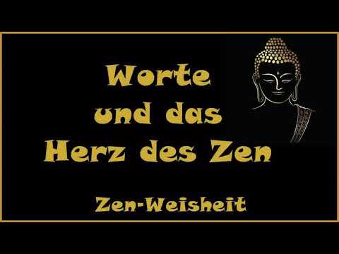 Zur Inspiration: Worte und das Herz des Zen - Zen Weisheit