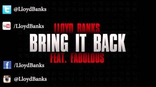 Lloyd Banks (Ft. Fabolous) - "Bring It Back"
