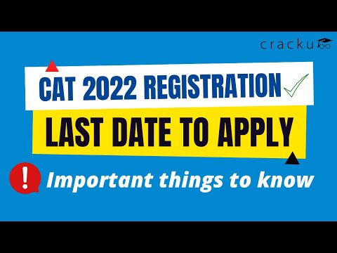 Last Date To Apply For CAT 2022 | Important Things To Know