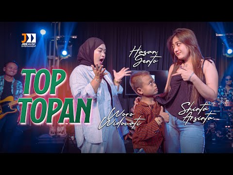 Top Topan - Woro Widowati & Shinta Arsinta feat Hasan Gento (Official Music Live)
