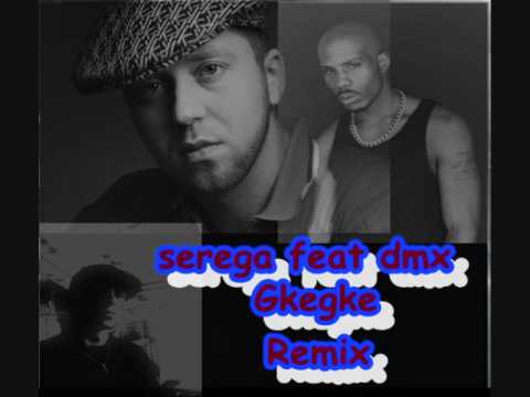 serega feat dmx remix gkegke