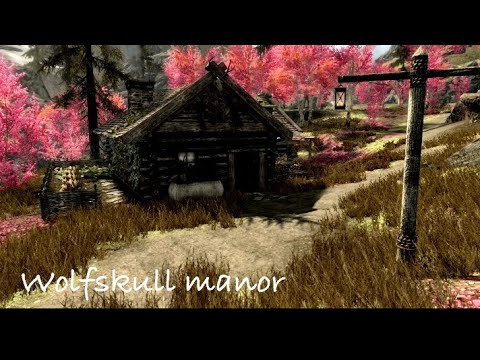 Wolfskull manor Skyrim house mod