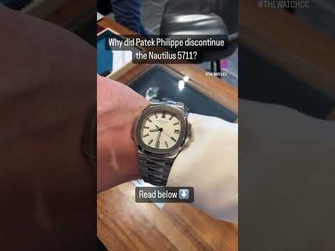 Why did Patek Philippe Discontinue the Nautilus 5711?