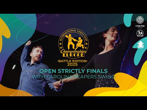 OPEN STRICTLY FINALS with Carolina Reapers Swing - ILHC EUROPE 2025