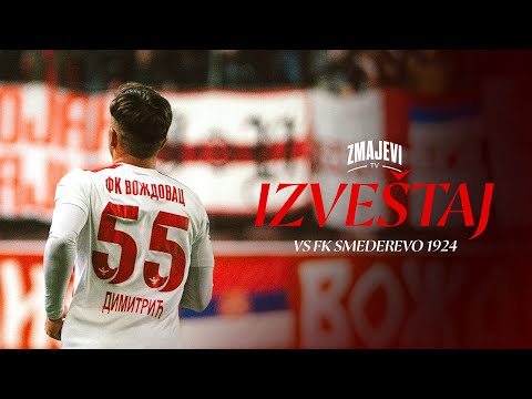 IZVEŠTAJ - VS FK Smederevo 1924 | ZMAJEVI TV