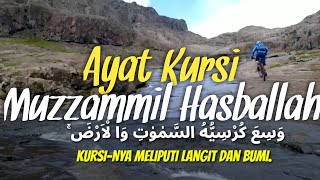 Download lagu Muzammil hasballah Al Baqarah ayat 255-257 (Ayat Kursi) mp3