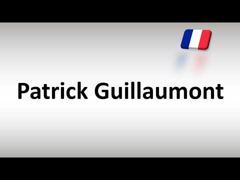 How to Pronounce Patrick Guillaumont