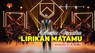 Download lagu LIRIKAN MATAMU - Versi Orkestra Arab Megah | Tribute to A Rafiq | Lagu Indo mp3 Download lagu LIRIKAN MATAMU - Versi Orkestra Arab Megah | Tribute to A Rafiq | Lagu Indo mp3