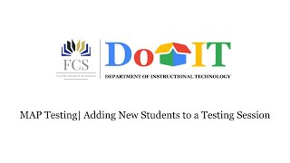 MAP | Adding New Students to a Testing Session