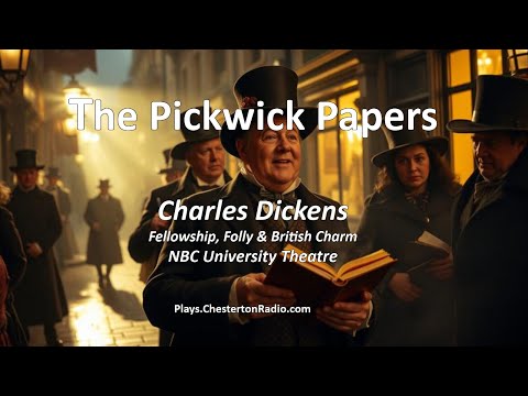 🎙️ The Pickwick Papers (1949) — NBC University Theatre ft. Charles Coburn | Chesterton Radio