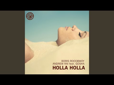 Holla Holla (Andrew Rai Original Mix)