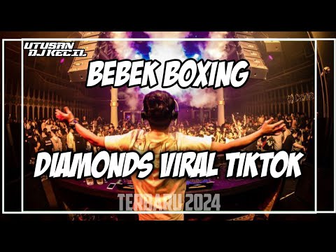 DJ BEBEK BOXING DIAMONDS IN THE SKY TERBARU FULL BASS!!!