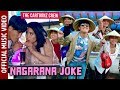 NAGARANA JOKE THE CARTOONZ CREW Santa Gurung Melina Rai Official Music Video