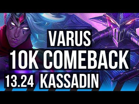 VARUS vs KASSADIN (MID) | Comeback, 300+ games | NA Master | 13.24