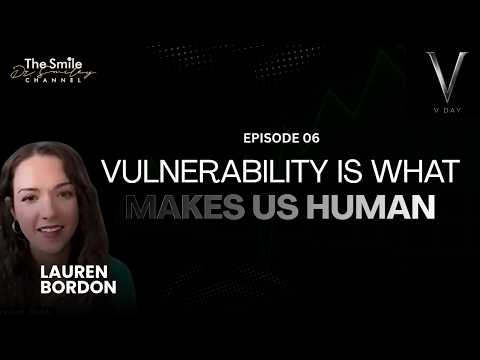 Why Vulnerability May Be Our Most Human Strength | Ep. 6