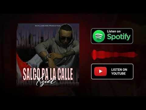 Salgo Pa la Calle - Xziel The One & Only
