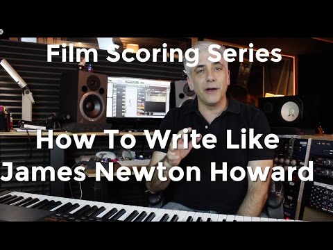 How To Write Like James Newton Howard! Secrets of Film Scoring