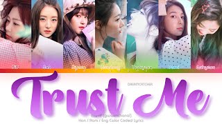 Dreamcatcher (드림캐쳐) 괜찮아! (Trust Me) Color Coded Lyrics (Han/Rom/Eng)