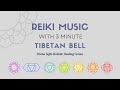 Reiki Music Om Chanting 3 Minute Tibetan Bell